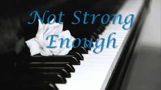 Apocalyptica  Not Strong Enough Piano Cover [upl. by Ycnay796]