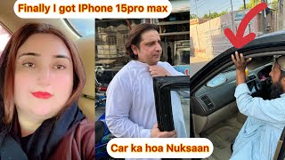 iPhone 15 Pro MaxCar Ka hoa NuksaanDaily Vlogshooramkidunyaofficial6078 [upl. by Frieder]