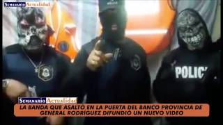 La banda que asaltó en la puerta del Banco Provincia de General Rodríguez difundió un nuevo video [upl. by Uaerraj666]