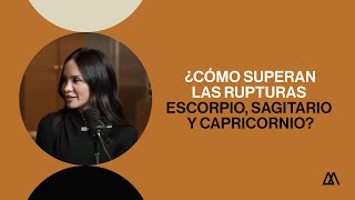 ¿Cómo superan las rupturas Escorpio Sagitario y Capricornio ❤️‍🩹 [upl. by Llednahc619]