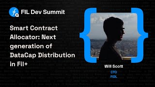 Smart Contract Allocator Next generation of DataCap Distribution in Fil  Will Scott [upl. by Hayilaa]