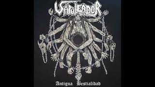 Vapuleador  Antigua Bestialidad Full EP [upl. by Pawsner]