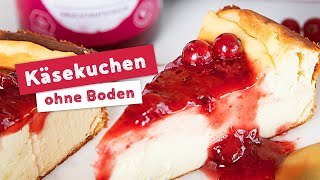 Low Carb Käsekuchen  REZEPT OHNE ZUCKER  ohne Boden [upl. by Oir654]