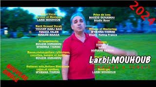 LARBI MOUHOUB Akmajagh a Tamurt quot NOUVEAU SINGLE 2024 [upl. by Esenahs]