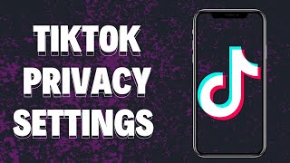 How to TikTok privacy settings 20 [upl. by Selinda338]