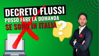 🔥POSSO INVIARE LA DOMANDA DI DECRETO FLUSSI SE MI TROVO IN ITALIA decretoflussi [upl. by Ellemrac31]