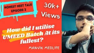 How did I utilise UMEED Batch At its fullest umeed batch review neet 2022 Honest NEET Talk  Ep 2 [upl. by Westmoreland]