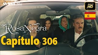 Rosa Negra  Capítulo 306 HD En Español [upl. by Aloivaf435]