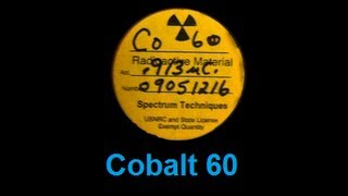 ☢ Radioactive Cobalt 60 ☢ [upl. by Senoj229]