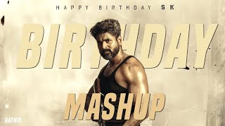 Sivakarthikeyan Birthday Mashup  Hbd Sk  2024  Kathir cutz  sivakarthikeyan sk21 skanna [upl. by Nuahsor]