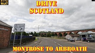 Montrose to Arbroath  Angus Scotland  4k Drive [upl. by Sjoberg936]