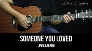 Someone You Loved  Lewis Capaldi  EASY Guitar Tutorial with Chords  Lyrics [upl. by Aenel]