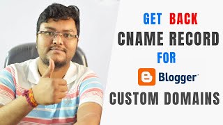 How to Get CNAME Record of Blogger Again for Custom Domain  Blogger CNAME Record Deleted From DNS [upl. by Tennaj]