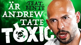 Är Andrew Tate Toxic Feat Bente [upl. by Weasner]