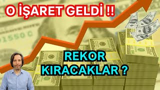 O İŞARET GELDİ REKORLAR KIRILACAK [upl. by Darees]