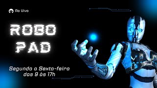 Robô PAD ao vivo  3007 [upl. by Mikihisa404]