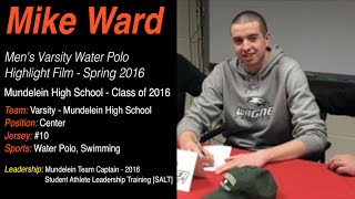 Mike Ward  Mens Varsity Water Polo  Highlight Film  2016 [upl. by Cohlette]