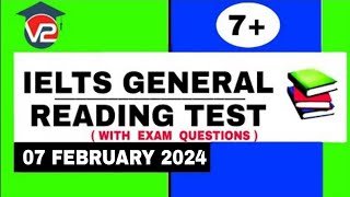 IELTS GENERAL READING PRACTICE TEST  V2 IELTS  07 FEBRUARY 2024 [upl. by Ecydnac]