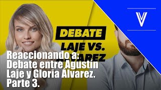 Vídeo Reacción Reaccionando a Debate entre Agustín Laje y Gloria Álvarez Parte 3 [upl. by Airdnas]