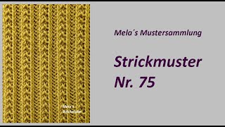 Strickmuster Nr 75  Muster in Reihen stricken [upl. by Nelag]