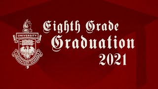 Laboratory Schools 2021 Eighth Grade Graduation Ceremony [upl. by Christmann221]