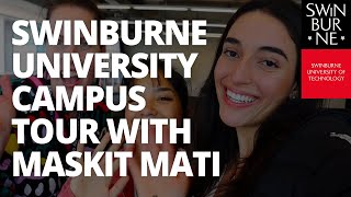 Swinburne University Campus tour with Maskit Mati [upl. by Madonna]