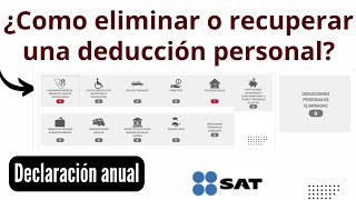 Eliminar o Recuperar Deducciones Personales en la DECLARACION ANUAL [upl. by Jollenta723]