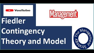 Fiedler contingency theory Importance and model [upl. by Mechelle]