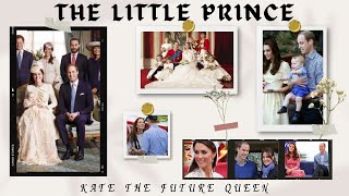 Kate Middleton A Modern Royal Tale THE LITTLE PRINCE [upl. by Krueger634]