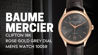 Baume Mercier Clifton 18k Rose Gold Grey Dial Mens Watch 10059 Review  SwissWatchExpo [upl. by Slrahc]