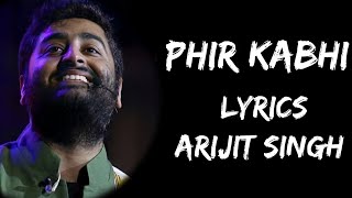 Khud Ko Dhoond Lenge Phir Kabhi Lyrics  Arijit Singh  Lyrics Tube [upl. by Aerdnua347]