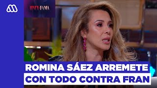 Only Fama  Romina Sáez arremetió con todo contra Fran García Huidobro [upl. by Lora]