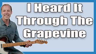 I Heard It Through The Grapevine Guitar Lesson CCR [upl. by Baudelaire]