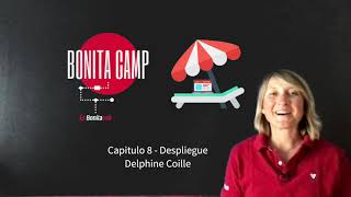 Bonita Camp  Español  Capitulo 8 Despliegue [upl. by Tsyhtema680]