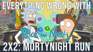 Everything Wrong With Rick and Morty  quotMortynight Runquot [upl. by Binky]