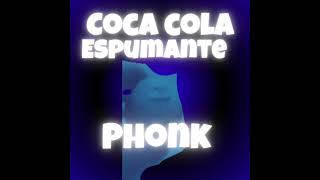 Coca cola espumante phonk slowed [upl. by Varhol]