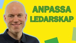 Hur du situationsanpassar ditt ledarskap [upl. by Almeda]