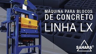 Máquina para blocos de concreto Linha LX  Sahara Tecnologia [upl. by Gerrilee]