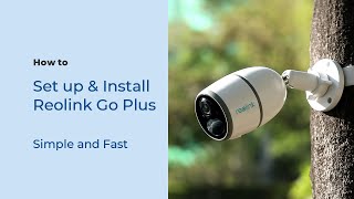 How to Set up amp Install the Reolink Go Plus [upl. by Gilles20]