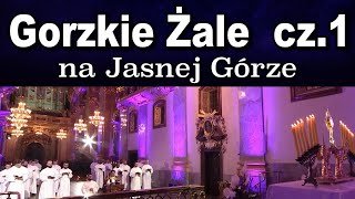 GORZKIE ŻALE na Jasnej Górze  cz 1 [upl. by Asilad62]