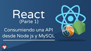 Como consumir una API con React Parte 1  CRUD con React Node js MySQL y Express [upl. by Quartus]