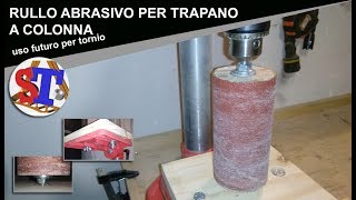 Rullo per levigare con trapano a colonna uso futuro per tornio [upl. by Ardnuassac]