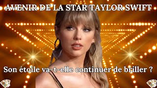 Avenir de la star Taylor Swift polémique scandale son étoile vatelle continuer de briller [upl. by Cramer]