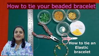 How to tie an elastic bracelet  Securely tie the knot of an elastic bracelet braceletmaking diy [upl. by Anihtyc599]