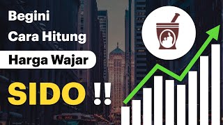 Tutorial Discounted Dividend Model Untuk Hitung Harga Wajar Saham SIDO [upl. by Bordiuk173]