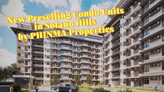 New Preselling Condo Units in Solano Hills Solano Hillside Residences Sucat by PHINMA Properties [upl. by Holmes]