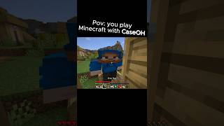 Minecraft with CaseOH meme [upl. by Eadmund345]