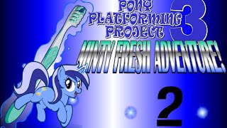 Pony Platforming Project 3 Minty Fresh Adventure  ПРОШЕЛ [upl. by Winni]