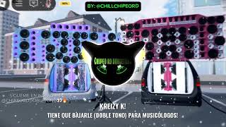 KREIZY K  TIENE QUE BAJARLE DOBLE TONO PARA MUSICOLOGOS🎶🔥 [upl. by Hauger]