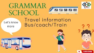 Grammar school Travel information CarBuses coaches Train [upl. by Acimehs]